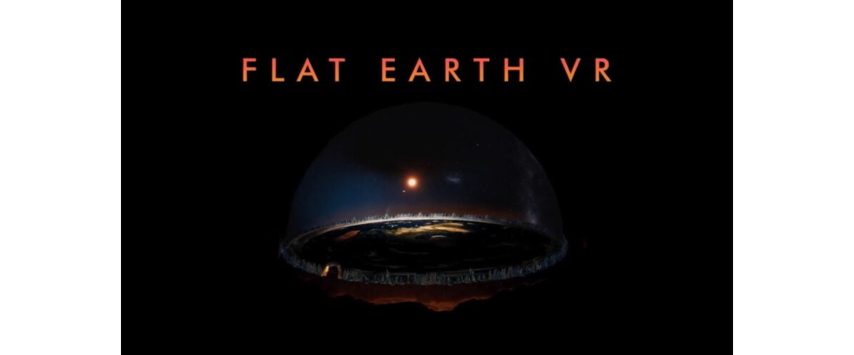 Flat Earth VR: новая VR-игра о плоской Земле